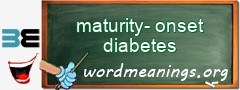 WordMeaning blackboard for maturity-onset diabetes